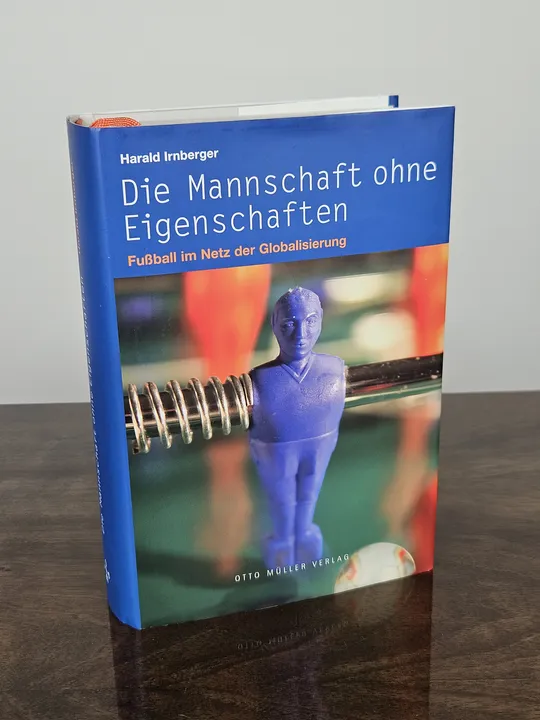 Die Mannschaft ohne Eigenschaften - Harald Irnberger - Bild 1
