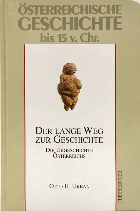 Österreichische Geschichte bis 15 v. Chr. - Otto H. Urban - Bild 1