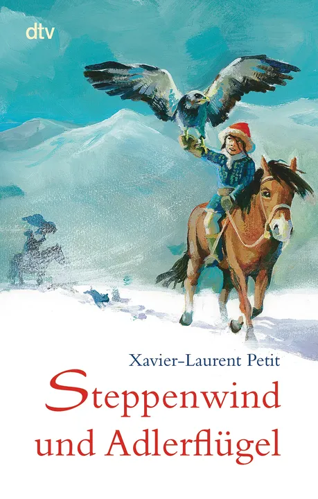 Steppenwind und Adlerflügel - Xavier-Laurent Petit - Bild 1