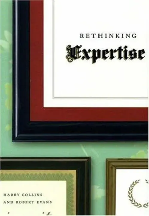 Rethinking Expertise - Harry Collins, Robert Evans - Bild 1