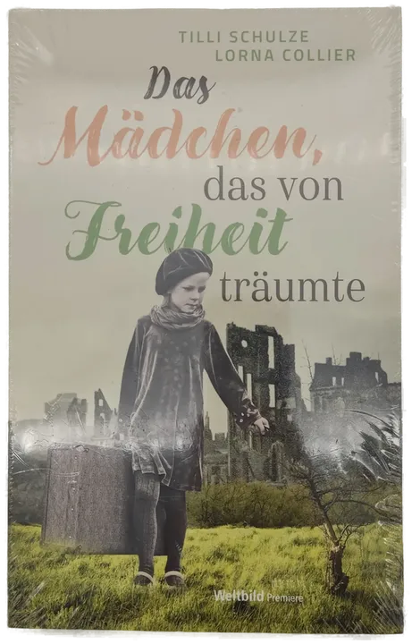 Das Mädchen, das von Freiheit träumte - Tilli Schulze, Lorna Collier - Bild 2