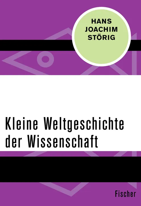 Kleine Weltgeschichte der Wissenschaft - Hans Joachim Störig - Bild 1