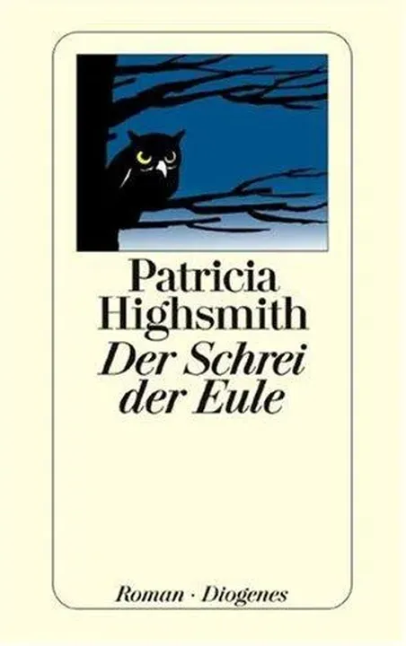 Der Schrei der Eule - Patricia Highsmith - Bild 1