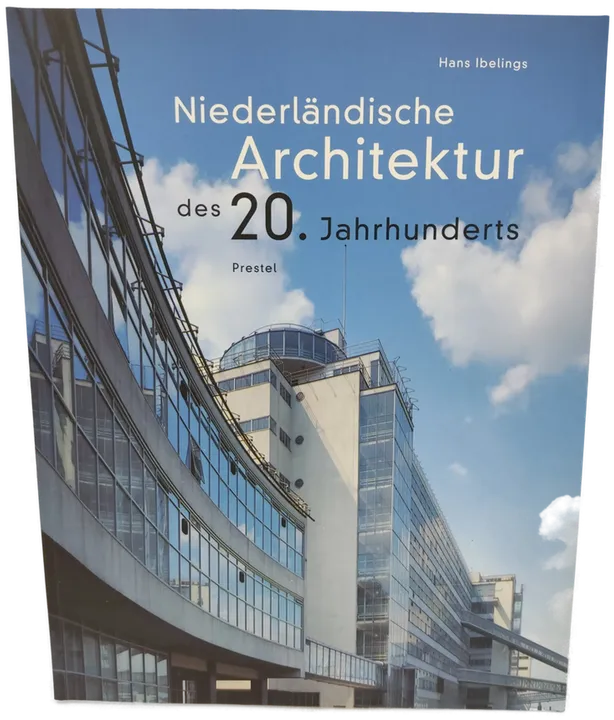 Niederländische Architektur des 20. Jahrhunderts - Hans Ibelings - Bild 1