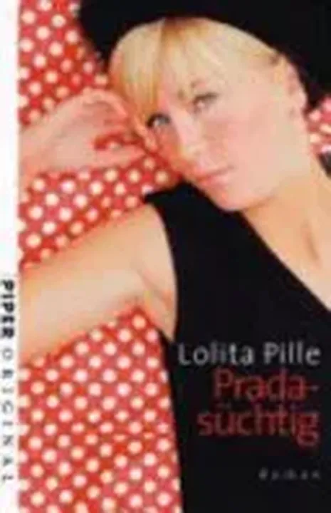 Pradasüchtig - Lolita Pille - Bild 2