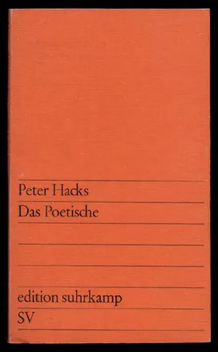 Das Poetische. Ansätze zu einer postrevolutionären Dramaturgie - Peter Hacks - Bild 1