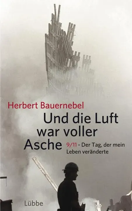 Und die Luft war voller Asche - Herbert Bauernebel - Bild 1