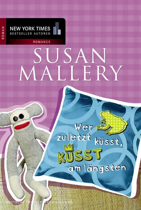 Wer zuletzt küsst, küsst am längsten - Susan Mallery - Bild 1