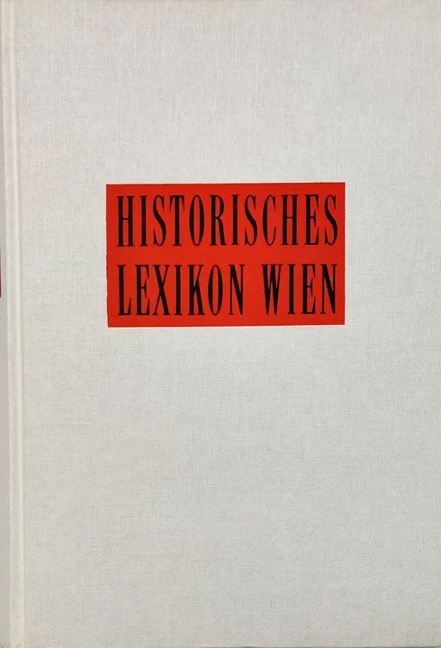 Historisches Lexikon Wien in 5 Bänden - Felix Czeike - Bild 6