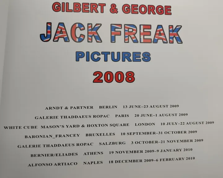 Jack Freak Pictures 2008 - Gilbert & George - Bild 2