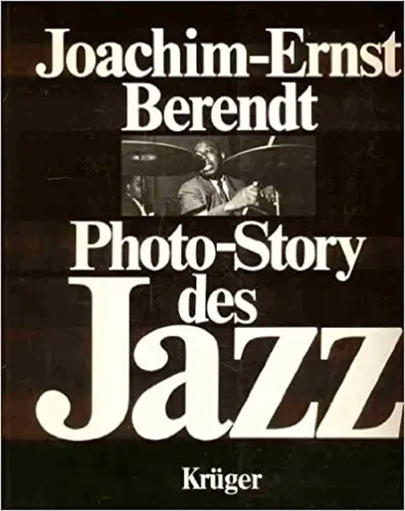 Photo-Story des Jazz. - (Frankfurt/M.): Krüger (1978). 356 S. 4° - Joachim Ernst Berendt - Bild 2