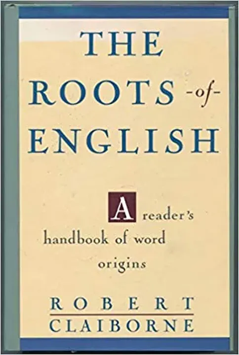 The Roots of English - Robert Claiborne - Bild 1