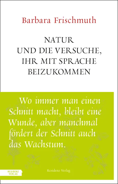 Natur und die Versuche, ihr mit Sprache beizukommen - Barbara Frischmuth - Bild 1