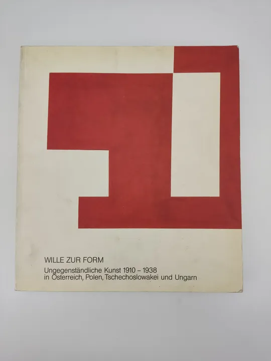 Wille zur Form: Ungegenständliche Kunst 1910-1938 in Österreich, Polen, Tschechoslowakei und Ungarn-  Jürgen Schilling - Bild 1