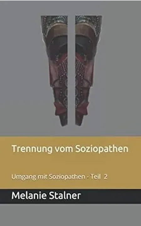 Buch Trennung Vom Soziopathen von Melanie Stalner - Bild 2