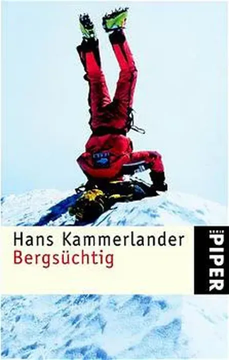 Bergsüchtig - Hans Kammerlander,Walther Lücker - Bild 1