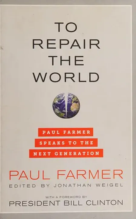 To Repair the World - Paul Farmer,Jonathan Weigel - Bild 1