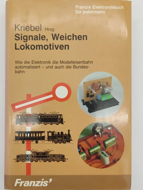 Signale, Weichen, Lokomotiven - Henning Kriebel [Hrsg.] - Bild 1
