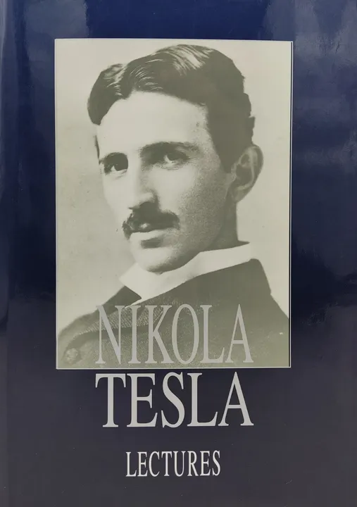 Nikola Testla - Lectures  - Bild 1