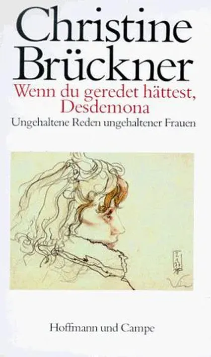 Wenn du geredet hättest, Desdemona - Christine Brückner - Bild 1