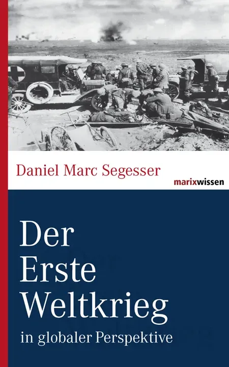 Der Erste Weltkrieg - Daniel Marc Segesser - Bild 1