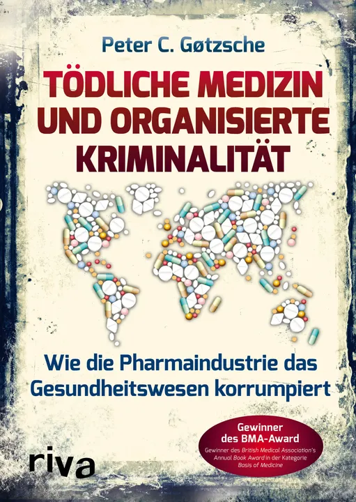 Tödliche Medizin und organisierte Kriminalität - Peter C. Gøtzsche - Bild 1