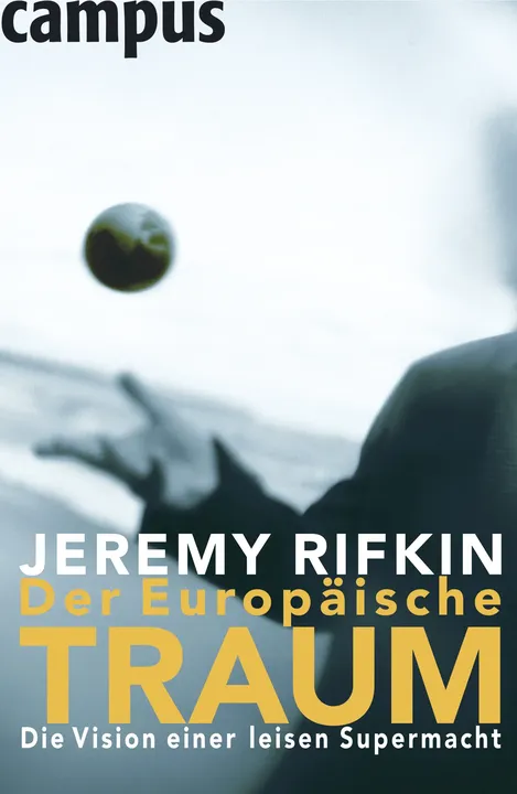 Der Europäische Traum - Jeremy Rifkin - Bild 2