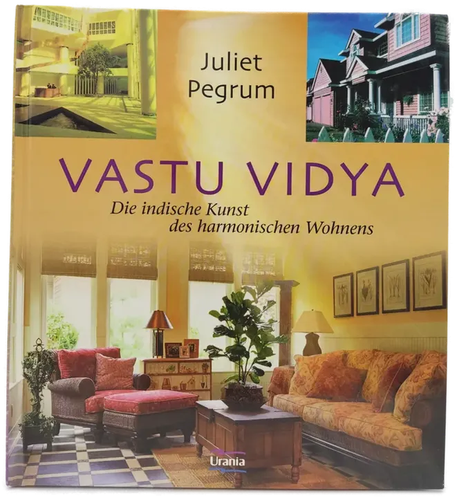 Die indische Kunst des harmonischen Wohnens - Vastu Vidya - Bild 1