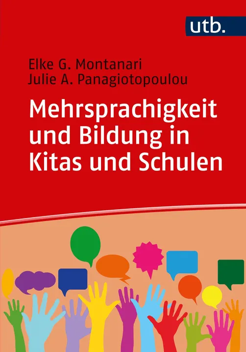 Mehrsprachigkeit und Bildung in Kitas und Schulen - Elke Montanari, Julie A. Panagiotopoulou - Bild 2