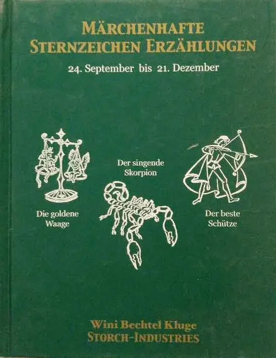 Märchenhafte Sternzeichen 24.9.-21.12. Waage, Skorpion, Schütze - Wini Bechtel Kluge - Bild 2