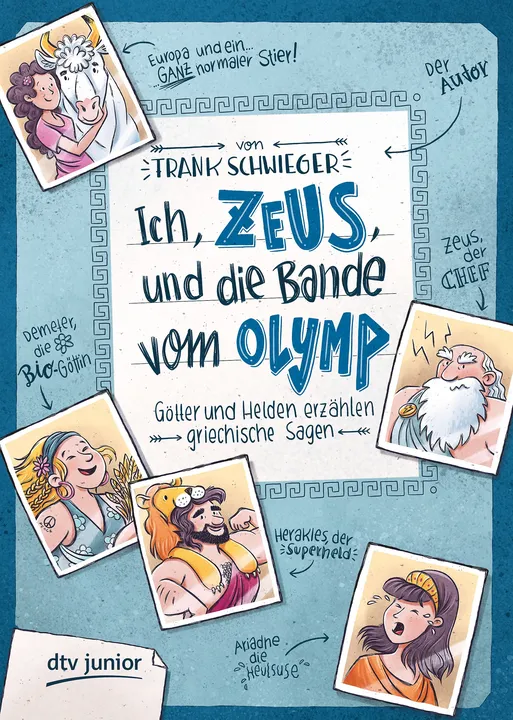 Ich, Zeus, und die Bande vom Olymp Götter und Helden erzählen griechische Sagen - Frank Schwieger - Bild 2