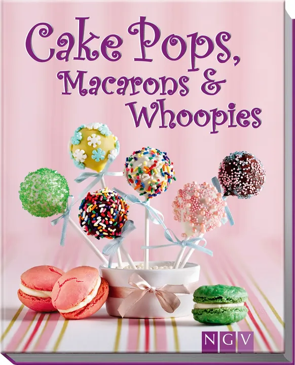 Cake Pops, Macarons & Whoopies - NGV - Bild 1