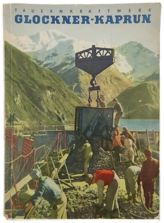 Das Tauernkraftwerk Glockner-Kaprun - 4. Auflage 1951 - Bild 1