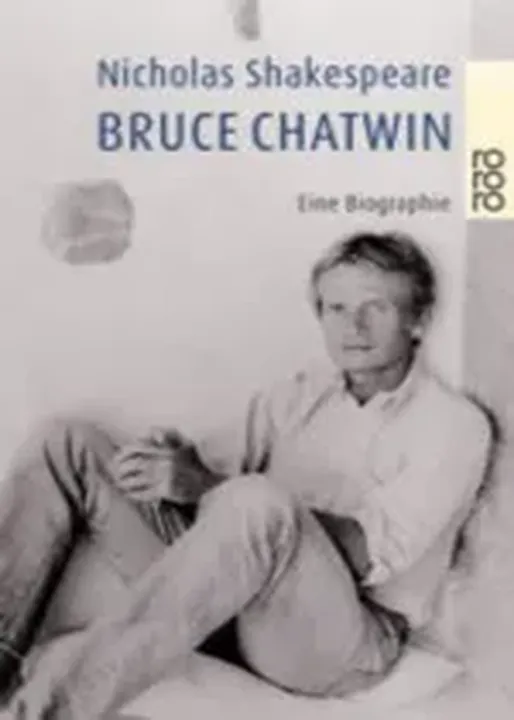 Bruce Chatwin - Nicholas Shakespeare - Bild 1