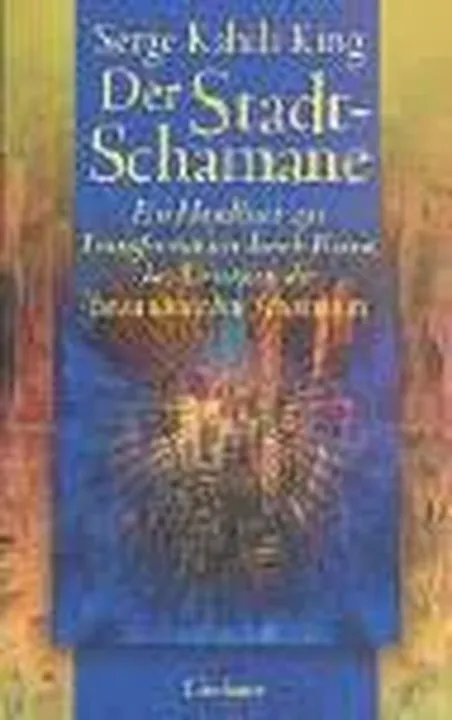 Der Stadt - Schamane. - Serge Kahili King - Bild 2