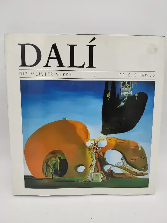 Dali. Die Meisterwerke - Eric Shanes - Bild 1