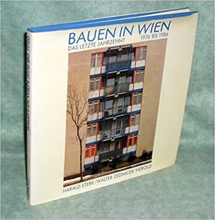 Bauen in Wien - Harald Sterk,Walter Zednicek - Bild 1