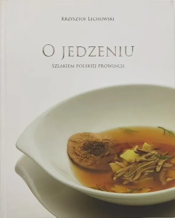 O Jedzeniu / About food - Krzysztof Lechowski - Bild 1