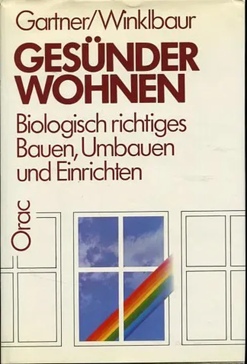 Gesünder wohnen - Karl Gartner,Günther Winklbaur - Bild 1