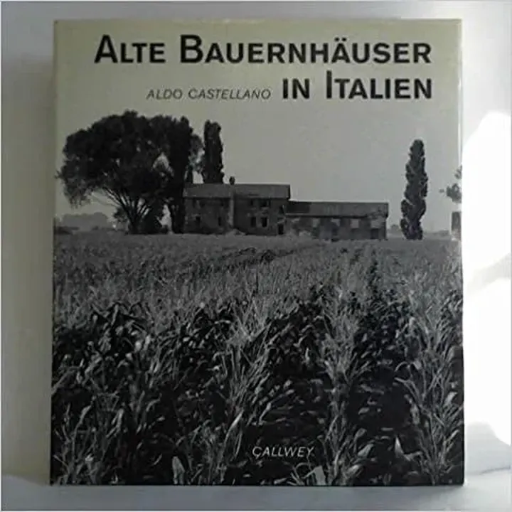 Alte Bauernhäuser in Italien - Aldo Castellano - Bild 2