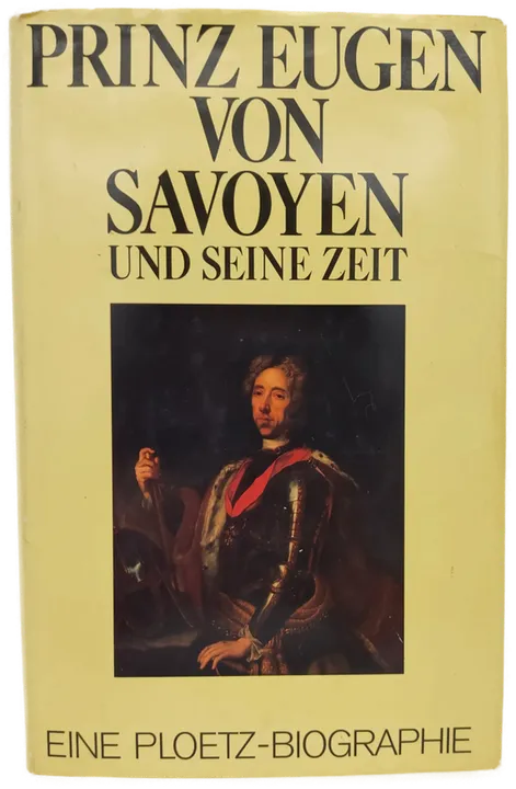 Prinz Eugen von Savoyen und seine Zeit - Johannes Kunisch [Hrsg.] - Bild 1