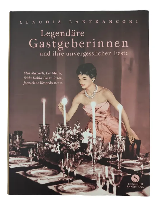 Legendäre Gastgeberinnen und ihre unvergesslichen Feste - Bild 2