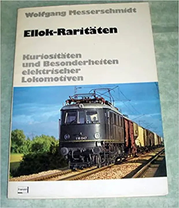 Ellok-Raritäten - Wolfgang Messerschmidt - Bild 1