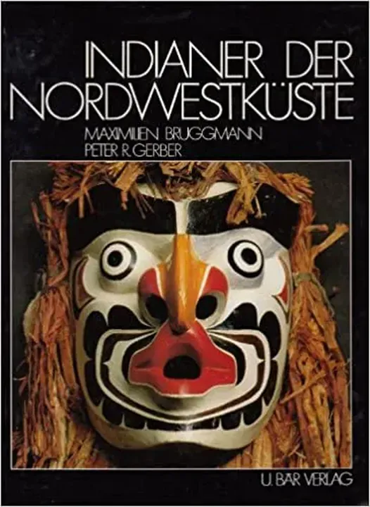 Indianer der Nordwestküste - Maximilien Bruggmann,Peter R. Gerber - Bild 1