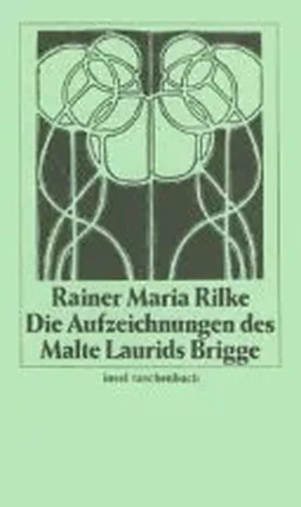 Die Aufzeichnungen des Malte Laurids Brigge - Rainer Maria Rilke - Bild 1