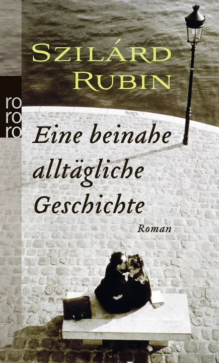 Eine beinahe alltägliche Geschichte - Szilárd Rubin - Bild 2