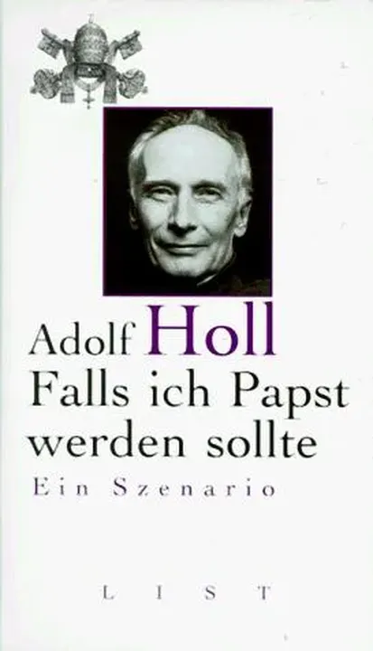 Falls ich Papst werden sollte - Adolf Holl - Bild 1