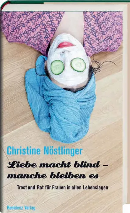 Liebe macht blind - manche bleiben es - Christine Nöstlinger - Bild 1