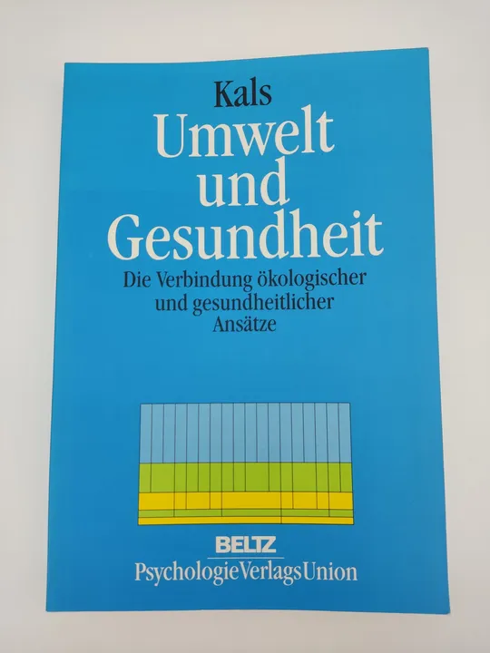 Umwelt und Gesundheit-  Elisabeth Kals  - Bild 1