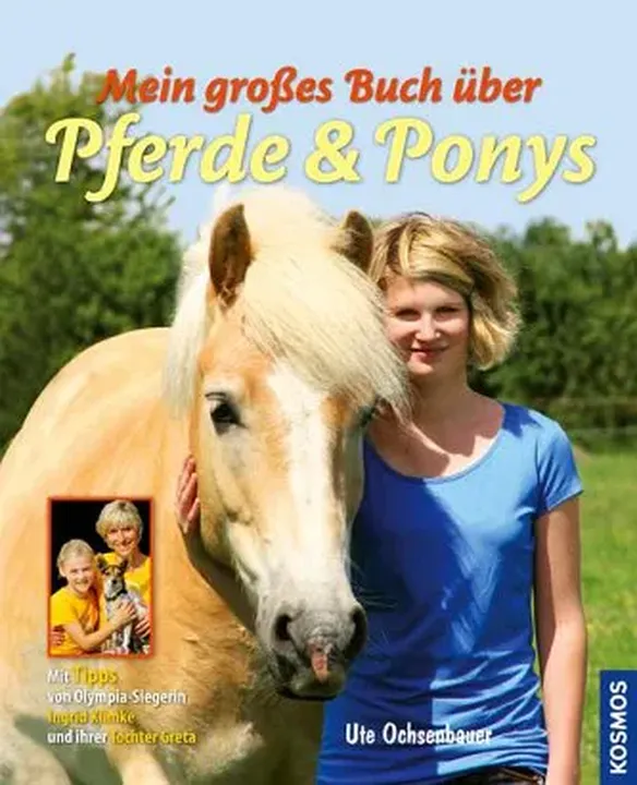 Mein großes Buch über Pferde und Ponys - Ute Ochsenbauer - Bild 1